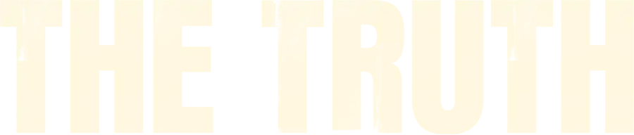 The Truth text